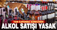 17 günlük yasakta alkol satışı yapılmayacak
