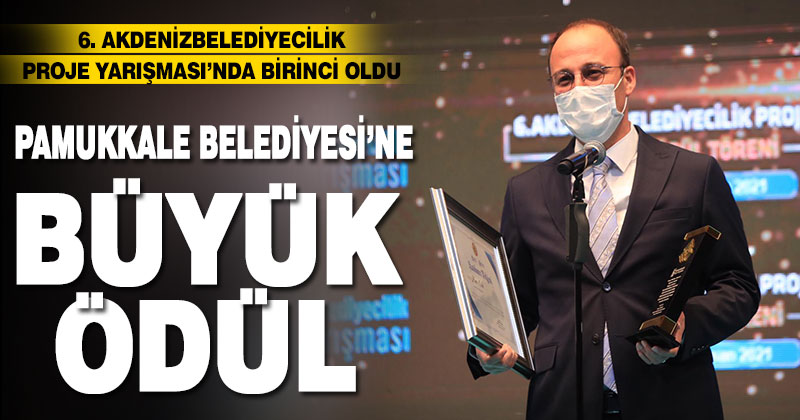 Pamukkale Belediyesi’ne büyük ödül