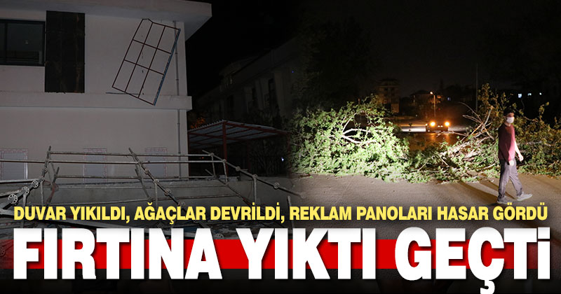 Denizli’de kuvvetli rüzgar nedeniyle bazı ağaç ve reklam panoları devrildi