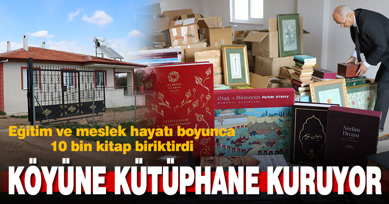 Köyüne yaptırdığı kütüphanenin tek eksiği raf ve masaları