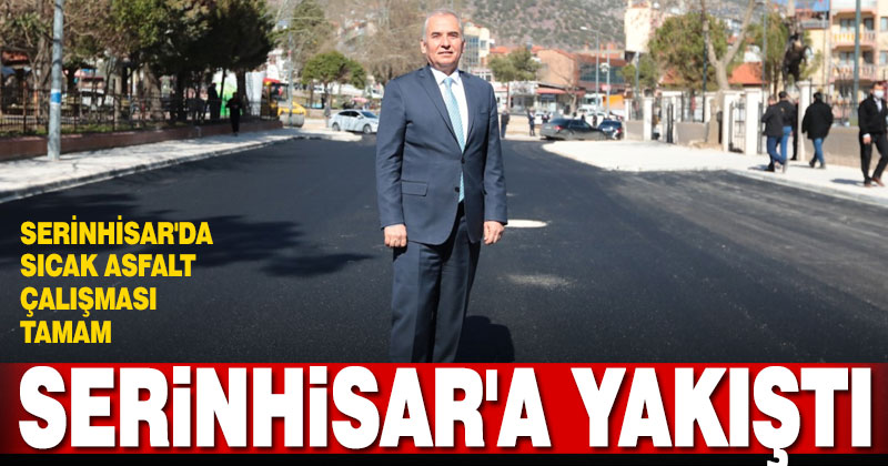 Serinhisar’da sıcak asfalt çalışması tamam