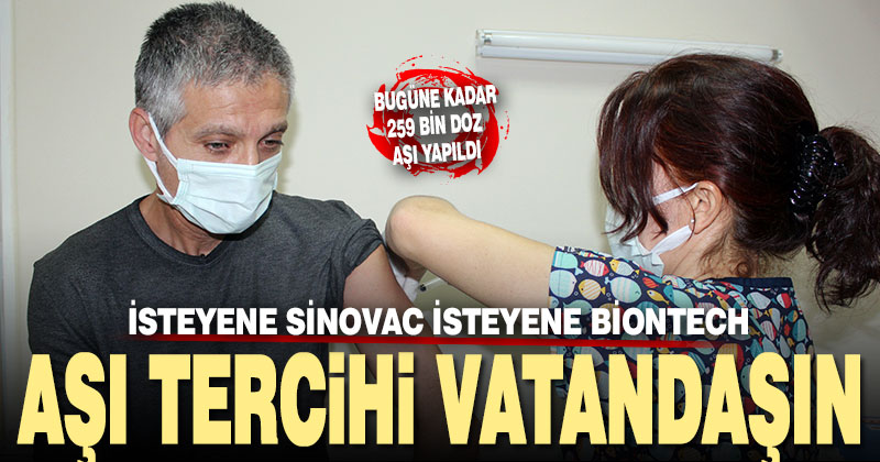 Denizli’de BioNTech aşısı da yapılmaya başlandı. Tercih vatandaşların
