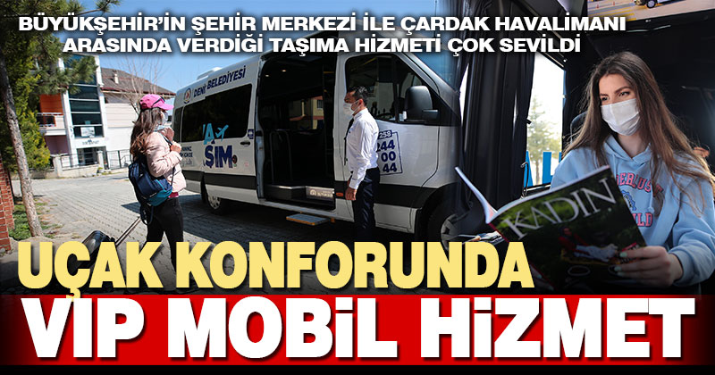 Denizlililer uçak konforunda mobil hizmeti çok sevdi