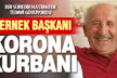 Dernek başkanı korona kurbanı