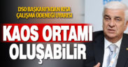 DSO Başkanı Müjdat Keçeci’den kısa çalışma ödeneği uyarı