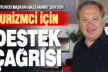 DENTUROD Başkanı Gazi Murat Şen turizmci için destek istedi