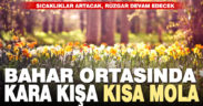 Denizli’de bahar ortasında kara kışa kısa mola