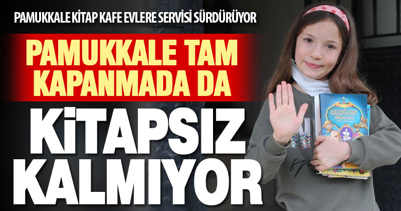 Pamukkale Kitap Kafe tam kapanmada da serviste