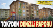 TOKİ’den Denizli raporu