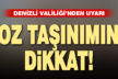 Denizli Valiliği, toz taşınımına karşı vatandaşları uyardı