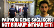 Acil tıp teknisyeni veda mektubu bırakıp intihar etti