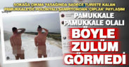 Şampiyondan Pamukkale’de ‘çıplak’ paylaşım