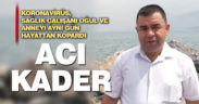 PAÜ Hastanesi çalışanı ile annesi, aynı gün Kovid-19’a yenildi