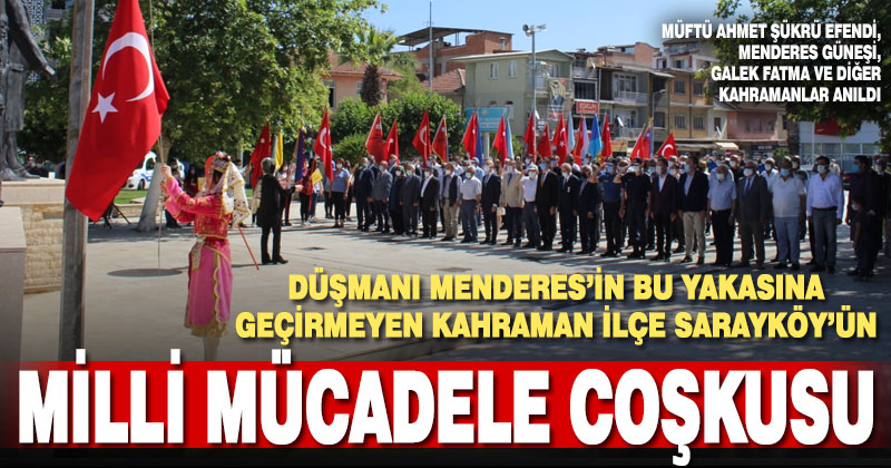 Sarayköy’ün Milli Mücadele’ye katılışının 102. Yılı