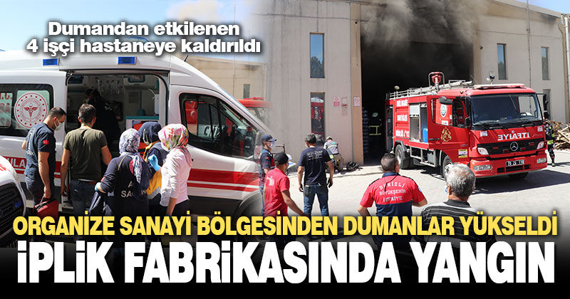 Denizli Organize Sanayi Bölgesindeki iplik fabrikasında yangın