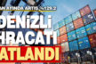 Denizli ihracatı Nisan ayında yüzde 129.2 arttı
