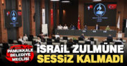 Pamukkale Belediye Meclisi’nden İsrail’e kınama