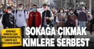 Denizli Valiliği, sokağa çıkma muafiyeti bulunanların listesini yayımladı