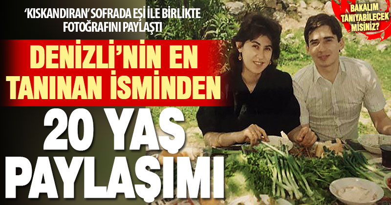 Denizli’nin en tanınan ismi, #20YaşChallange paylaşımı yaptı