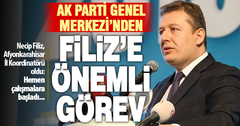 Necip Filiz, AK Parti Afyonkarahisar İl Koordinatörü oldu