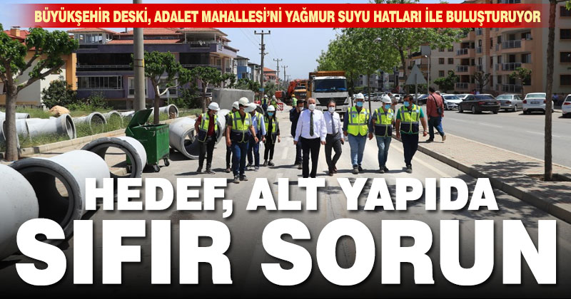 Büyükşehir DESKİ’de hedef alt yapıda sıfır sorun