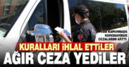 711 kişiye 657 bin lira koronavirüs cezası