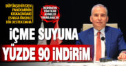 Büyükşehir’den tüm ticari işletmelere yüzde 90 su indirimi