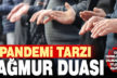 Tavas’ta cami hoparlöründen yağmur duası yapıldı, cemaat evlerinden katıldı