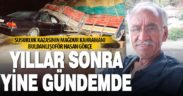 Susurluk kazası yapan kamyonun şoförü yıllar sonra yine gündemde