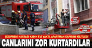 Psikolojik tedavi gören kadın apartman kapısını kilitledi, evi ateşe verdi