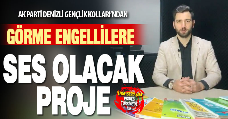 AK Parti Denizli Gençlik Kolları’ndan görme engelliler için sesli kitap