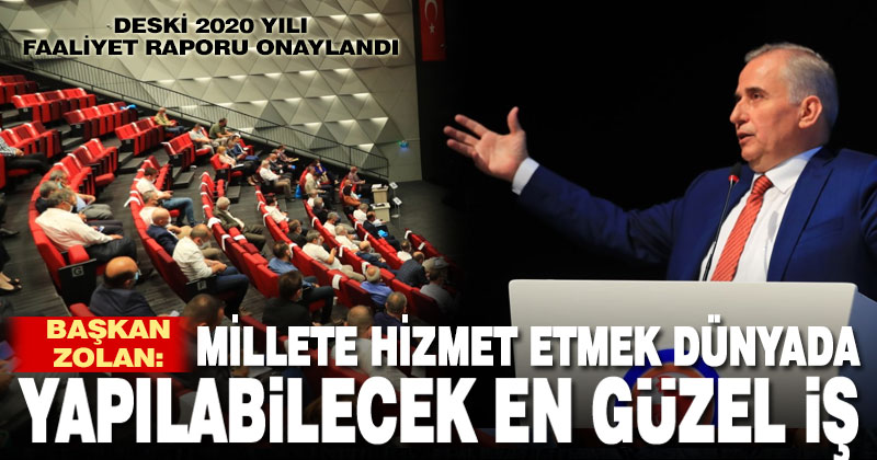 DESKİ 2020 yılı faaliyet raporu onaylandı