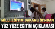 Milli Eğitim Bakanlığı’ndan yüz yüze eğitim açıklaması
