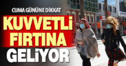 Meteoroloji’den cuma günü için fırtına uyarısı