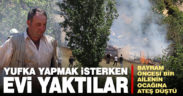 Yufka yapmak isterken iki katlı evi yaktı