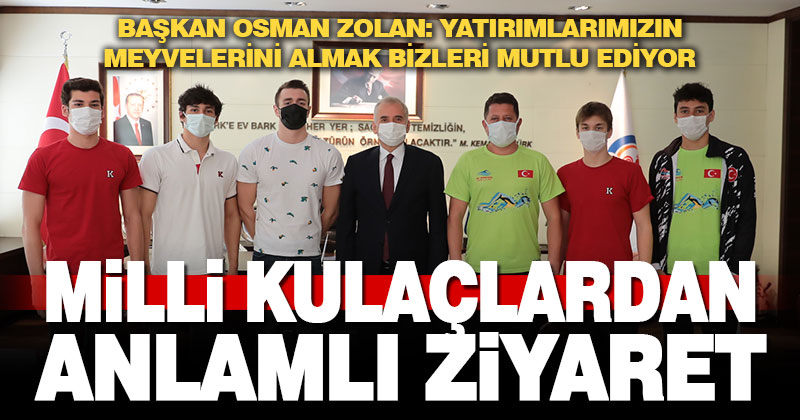 Milli yüzücülerden Başkan Zolan’a ziyaret
