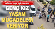 Yolan karşısına geçmek isteyen 17 yaşındaki kıza otomobil çarptı, durumu ağır