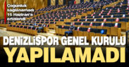 Denizlispor Genel Kurulu ertelendi