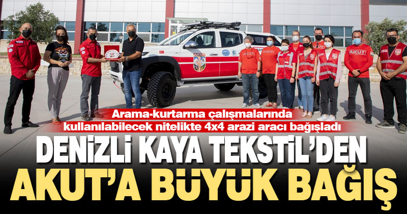 Denizli Kaya Tekstil’den AKUT Denizli ekibine büyük bağış