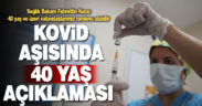 Kovid-19 aşısı için 40 yaş ve üstü vatandaşlara randevu verilmeye başlandı