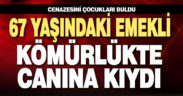 67 yaşındaki adam kömürlükte canına kıydı
