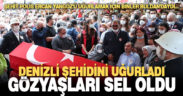 Denizli şehidini uğurladı