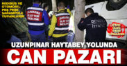 Uzunpınar-Haytabey yolunda iki araç şarampole yuvarlandı: 3 kişi öldü 5 kişi yaralandı