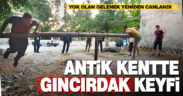 Yok olan gelenek ‘cıngırdak’ antik kentte yeniden canlandı