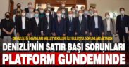 Denizli Platformu, uzun bir aradan sonra protokol ve milletvekilleri ile buluştu