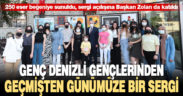 Büyükşehir’den “Geçmişten Günümüze Sanat” sergisi