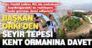 Pamukkale Belediye Başkanı Örki’den Seyir Tepesi Kent Ormanı daveti
