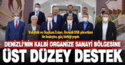 Denizli Organize Sanayi Bölgesi için güç birliği