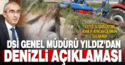 Tekstil atığı suyla tarlanın sulandığı Denizli ile ilgili, DSİ Genel Müdürü’nden açıklama