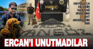 Van polisi, şehit polis Ercan Yangöz’ü unutmadı